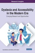 Dyslexia and Accessibility in the Modern Era: Emerging Research and Opportunities (en Inglés)