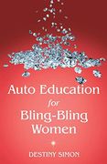 Auto Education for Bling-Bling Women (en Inglés)