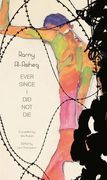 Ever Since I Did Not Die (en Inglés)