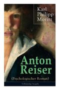 Anton Reiser (Psychologischer Roman) (en Alemán)