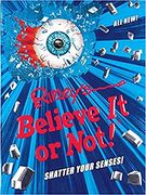 Ripley's Believe It Or Not! Shatter Your Senses! (ANNUAL)