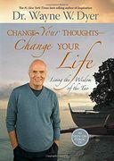 Change Your Thoughts - Change Your Life: Living the Wisdom of the tao (en Inglés)