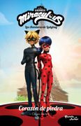 Miraculous. Corazón de Piedra. Origen / Parte 2