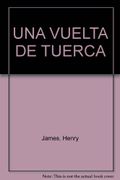 Una Vuelta de Tuerca - Henry James - Ediciones Colihue