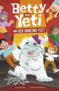 Betty the Yeti and her Dancing Feet (en Inglés)