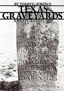 Texas Graveyards: A Cultural Legacy (Elma Dill Russell Spencer Foundation Series) (en Inglés)