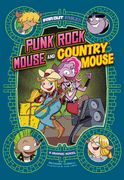 Punk Rock Mouse and Country Mouse: A Graphic Novel (en Inglés)