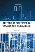 Freedom of Expression in Russia'S new Mediasphere (Basees (en Inglés)