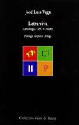 Letra Viva: Antología. 1974-2000 (Visor de Poesía)