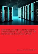 Uf1275 Seleccion, Instalacion, Configuracion y Administracion de Archivos (in Spanish)