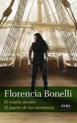 Cuarto Arcano, el - el Puerto de las Tormentas - Florencia Bonelli - Suma De Letras