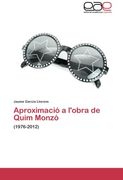 Aproximacio A L'Obra de Quim Monzo