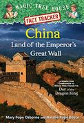China: Land of the Emperor's Great Wall: A Nonfiction Companion to Magic Tree House #14: Day of the Dragon King (Magic Tree House (r) Fact Tracker) 
