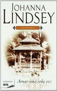 Amar una Sola vez - Johanna Lindsey - Zeta Bolsillo