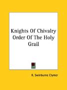 knights of chivalry order of the holy grail (en Inglés)