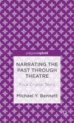 narrating the past through theatre