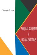 A Riqueza do Homem a luz das Escrituras (Ebook) (en Portugués)