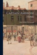 Captain Ambrose Hine (en Inglés)