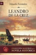 Leandro de la Cruz: Volume 20 (Maestros de la novela historica)