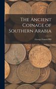 The Ancient Coinage of Southern Arabia (en Inglés)