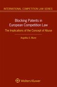 Blocking Patents in European Competition Law: The Implications of the Concept of Abuse 