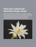 english-language writers from japan: lafcadio hearn, kazuo ishiguro, d. t. suzuki, nitobe inaz?, yone noguchi, joseph heco, suematsu kench? (en Inglés)