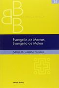 Evangelio de Marcos. Evangelio de Mateo (Biblioteca Biblica Básica)