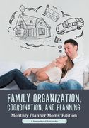 Family Organization, Coordination, and Planning. Monthly Planner Moms' Edition (en Inglés)