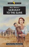mary slessor: servant to the slave (en Inglés)