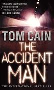 The Accident Man. Tom Cain