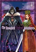 The Unwanted Undead Adventurer (Manga): Volume 4 (The Unwanted Undead Adventuerer (Manga), 4) (en Inglés)