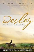 Wesley: A Heart Transformed can Change the World Study Guide (en Inglés)