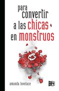 Para Convertir a las Chicas en Monstruos