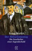 Der Abituriententag: Die Geschichte Einer Jugendschuld (en Alemán)