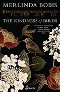 The Kindness of Birds (en Inglés)