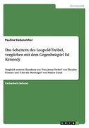 Das Scheitern des Leopold Treibel, verglichen mit dem Gegenbeispiel Ed Kennedy (German Edition)