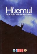 El Huemul de Aysén y Otros Rincones (in Spanish)