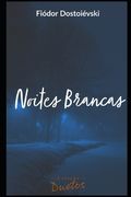 Noites Brancas (in Portuguese)