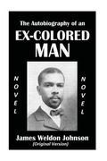The Autobiography of an Ex-Colored Man (en Inglés)