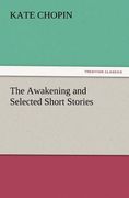 the awakening and selected short stories