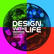Design With Life: Biotech Architecture and Resilient Cities 