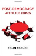 Post-Democracy After the Crises (en Inglés)