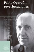 Pablo Oyarzún: Reverberaciones