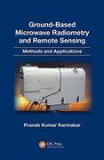 Ground-Based Microwave Radiometry and Remote Sensing: Methods and Applications 