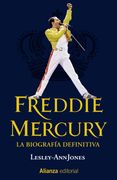 Freddie Mercury: La Biografía Definitiva