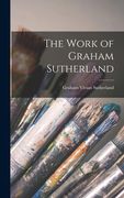 The Work of Graham Sutherland (en Inglés)