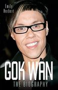 gok wan: the biography (en Inglés)