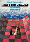 tactical play,school of chess excellence 2