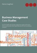 Business Management Case Studies: Pran-RFL, Netflix, Mc Donalds, Google, Tesco, Apple, COCA COLA, PSA Group, Mercedes, Tesla, Toyota, Beximco, KFC, LB (en Inglés)