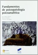 Fundamentos de Psicopatología Psicoanalítica